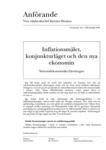 Anförande Vice riksbankschef Kerstin Hessius ONSDAGEN DEN 1 DECEMBER 1999 Inflationsmålet, konjunkturläget och den nya