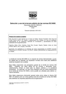 Selección y uso de la tercera edición de las normas ISO 9000 Documento: ISO/TC 176/N 613 Octubre 2000 © ISO Traducción aprobada el[removed]