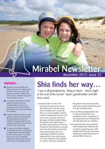 Mirabel Newsletter december 2013 issue 22 Highlights… Mirabel recently held ‘My First Mega Camp’ for 41 children aged between 8-12 years. This is the