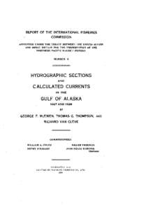 REPORT OF THE INTERNATIONAL FISHERIES COMMISSION APPOINTED UNDER THE TREATY BETWEEN THE UNITED STATES AND GREAT BRITAIN FOR THE PRESERVATION OF THE NORTHERN PACIFIC HALIBUT FISHERY