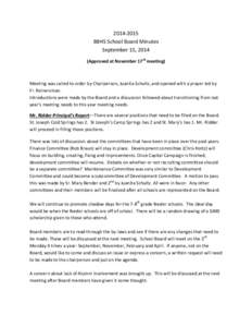 [removed]BBHS School Board Minutes September 15, 2014 (Approved at November 17th meeting)  Meeting was called to order by Chairperson, Juanita Schultz, and opened with a prayer led by