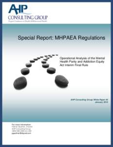 1  Special Report: MHPAEA Regulations Operational Analysis of the Mental Health Parity and Addiction Equity