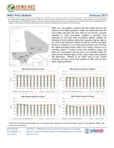 MALI Price Bulletin  February 2015 The Famine Early Warning Systems Network (FEWS NET) monitors trends in staple food prices in countries vulnerable to food insecurity. For each FEWS NET country and region, the Price Bul