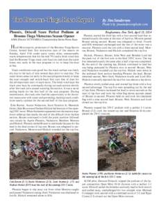 Broome-Tioga Race Report 	 The Phoenix, Driscoll Score Perfect Podiums at Broome-Tioga Motocross Season Opener AMA District 3/CNYMRA Championship Series Points Race