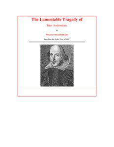 The Lamentable Tragedy of Titus Andronicus. by