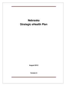 Nebraska Strategic eHealth Plan August[removed]Version 6