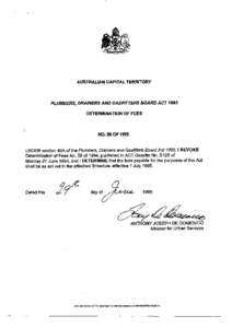 AUSTRALIAN CAPITAL TERRITORY  PLUMBERS, DRAINERS AND GASFITTERS BOARD ACT 1982 DETERMINATION OF FEES  NO. 88 OF 1995