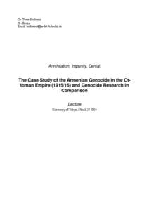 Ethnic cleansing / Ethnic groups in Turkey / Ottoman Empire / Committee of Union and Progress / Armenians in the Ottoman Empire / Western Armenia / Armenians / Armenia / Ottoman Greeks / Asia / Armenian Genocide / Europe