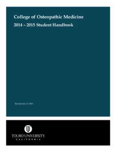 College of Osteopathic Medicine 2014 – 2015 Student Handbook Revised July 17, 2014  DISCLAIMER ..........................................................................................................................