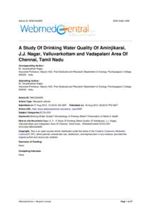 Article ID: WMC003655  ISSNA Study Of Drinking Water Quality Of Aminjikarai, J.J. Nagar, Valluvarkottam and Vadapalani Area Of