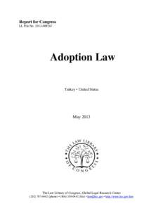 Law / Foreign relations / Government / Adoption law / Adoption / International adoption / Adoption in the United States / Hague Adoption Convention / Adoption in the Philippines / Outline of adoption