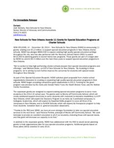 For Immediate Release Contact: Josh McCarty, New Schools for New Orleans Senior Director of Advocacy and Communications[removed]removed]