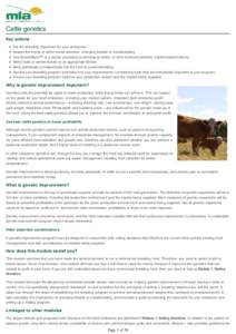 Cattle genetics Key actions Set the breeding objectives for your enterprise. Assess the merits of within-breed selection, changing breeds or crossbreeding Use BreedObject™ or a similar procedure to develop an index, or