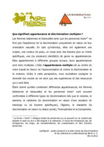 Que signifient appartenance et discrimination multiples ? Les femmes lesbiennes et bisexuelles ainsi que les personnes trans*1 ne font pas l’expérience de la discrimination uniquement en raison de leur orientation sex