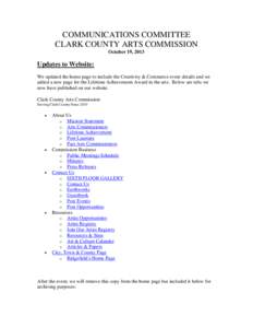 COMMUNICATIONS COMMITTEE CLARK COUNTY ARTS COMMISSION October 19, 2013 Updates to Website: We updated the home page to include the Creativity & Commerce event details and we