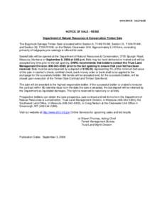 BUGCHUCK SALVAGE  NOTICE OF SALE - REBID Department of Natural Resources & Conservation Timber Sale The Bugchuck Salvage Timber Sale is located within Section 6, T14N-R14W, Section 31, T15N-R14W, and Section 36, T15N-R15