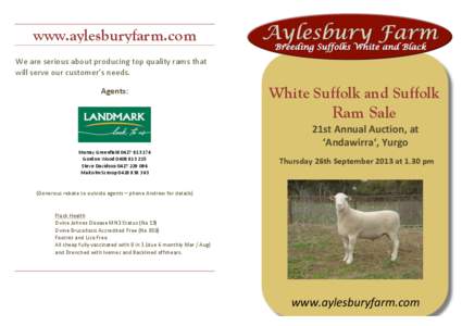 www.aylesburyfarm.com We	
  are	
  serious	
  about	
  producing	
  top	
  quality	
  rams	
  that	
   will	
  serve	
  our	
  customer’s	
  needs.	
      White Suffolk and Suffolk