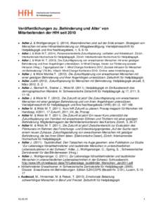 Veröffentlichungen zu ‚Behinderung und Alter’ von Mitarbeitenden der HfH seit 2010 • Adler J. & Wohlgensinger CMarsmännchen sind auf der Erde einsam. Strategien von Menschen mit einer Hörsehbehinderung