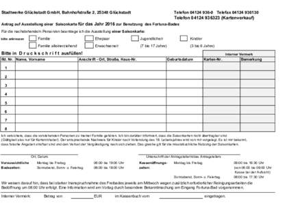 Stadtwerke Glückstadt GmbH, Bahnhofstraße 2, 25348 Glückstadt  TelefonTelefaxTelefonKartenverkauf) Antrag auf Ausstellung einer Saisonkarte für das Jahr 2016 zur Benutzung de