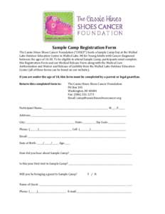 Sample Camp Registration Form The Cassie Hines Shoes Cancer Foundation (“CHSCF”) hosts a Sample Camp Day at the Walled Lake Outdoor Education Center in Walled Lake, MI for Young Adults with Cancer diagnosed between t