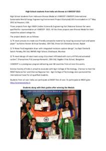 High-School students from India win Bronze at I-SWEEEP 2015 High School students from India won Bronze Medal at I-SWEEEP I-SWEEEP (International Sustainable World Energy Engineering Environment Project Olympiadcon