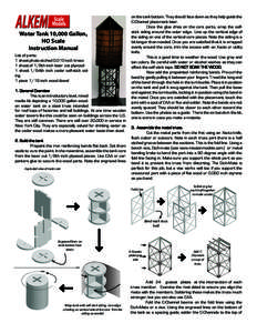 Water Tank 10,000 Gallon, HO Scale Instruction Manual List of parts: 1 sheet photo etchedinch brass 1 sheet of 1/8th inch laser cut plywood