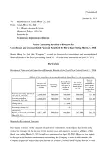 [Translation] October 30, 2013 To: Shareholders of Honda Motor Co., Ltd. From: Honda Motor Co., Ltd. 1-1, Minami-Aoyama 2-chome,