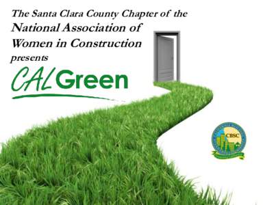 The Santa Clara County Chapter of the  National Association of Women in Construction presents