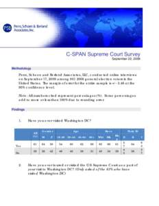 C-SPAN Supreme Court Survey September 22, 2009 Methodology Penn, Schoen and Berland Associates, LLC, conducted online interviews on September 17, 2009 among[removed]general election voters in the