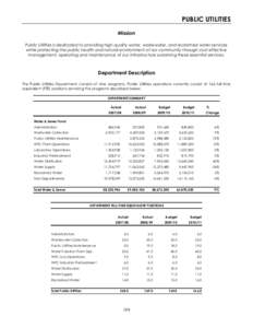 PUBLIC UTILITIES Mission Public Utilities is dedicated to providing high quality water, wastewater, and reclaimed water services while protecting the public health and natural environment of our community through cost ef