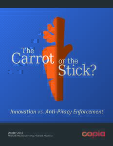 The  Carrot or the Stick? Innovation vs. Anti-Piracy Enforcement