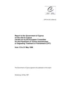 CPT/Inf[removed]Part 2]  Report to the Government of Cyprus on the visit to Cyprus carried out by the European Committee for the Prevention of Torture and Inhuman