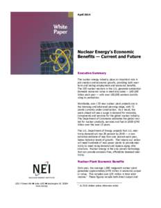 AprilNuclear Energy’s Economic Benefits — Current and Future  Executive Summary