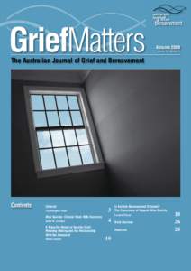 GriefMatters  Autumn 2009 Volume 12 / Number 1  The Australian Journal of Grief and Bereavement