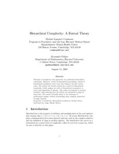 Hierarchical Complexity: A Formal Theory Michael Lamport Commons Program in Psychiatry and the Law Harvard Medical School Massachusetts Mental Health Center 234 Huron Avenue, Cambridge, MA[removed]removed]