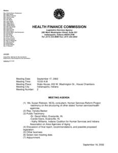 Members Rep. Charlie Brown, Chairperson Rep. Brian Hasler Rep. William Crawford Rep. Susan Crosby Rep. John Day