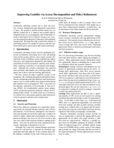 Improving Usability via Access Decomposition and Policy Refinement Neal H. Walfield and Marcus Brinkmann {neal,marcus}@gnu.org ternal input, an attacker is able to confuse Alice’s web Abstract browser and gain all of h