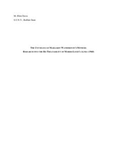 M. Ellen Davis S.U.N.Y., Buffalo State THE UNFURLING OF MARGARET WATHERSTON’S METHOD: RESEARCH INTO THE RE-TREATABILITY OF MORRIS LOUIS’S ALPHA (1960)