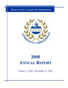 OFFICE OF THE COMMUNITY OMBUDSMAN[removed]ANNUAL REPORT January 1, 2008—December 31, 2008