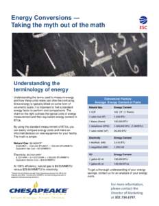 Energy Conversions ― Taking the myth out of the math Understanding the terminology of energy Understanding the terms used to measure energy