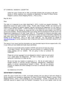 ST[removed]GIL[removed]LIQUOR TAX Under the Liquor Control Act of 1934, out-of-state wineries who are going to sell wine directly to Illinois residents must complete an Application For State Of Illinois Winery Shipper