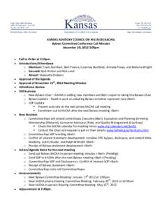 KANSAS ADVISORY COUNCIL ON HIV/AIDS (KACHA) Bylaws Committee Conference Call Minutes December 20, 2012 2:00pm • •