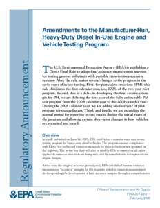 Amendments to the Manufacturer-Run, Heavy-Duty Diesel In-Use Engine and Vehicle Testing Program -- Regulatory Announcement  (EPA420-F[removed])