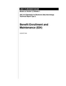 ASC X12N/005010X220 Based on Version 5, Release 1 ASC X12 Standards for Electronic Data Interchange Technical Report Type 3  Benefit Enrollment and