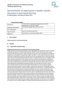 Quality Assurance in Lifelong Learning Thematic Monitoring Documentation of expert panel in Sweden: Quality Assurance in work based learning By National Agency, International Program Office