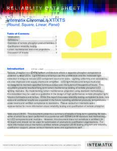 R E L I A B L I T Y D ATA S H E E T Intematix ChromaLit XT/XTS (Round, Square, Linear, Panel) Table of Contents Introduction. . . . . . . . . . . . . . . . . . . . . . . . . . . .	 1 Definitions. . . . . . . . . . . . . 