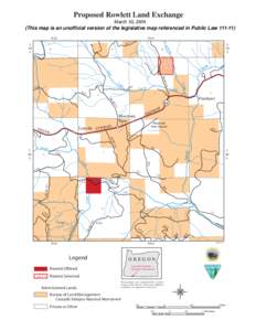 Proposed Rowlett Land Exchange  March 30, 2009 (This map is an unofficial version of the legislative map referenced in Public Law[removed]R3E