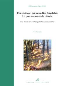 EFI Discussion Paper 15, 2009  Convivir con los incendios forestales: Lo que nos revela la ciencia Una Aportación al Diálogo Político-Ciencientífico