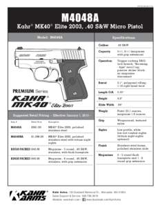 PDFSS-M4048M4048A Kahr ® MK40 ® Elite 2003, .40 S&W Micro Pistol Model: M4048A