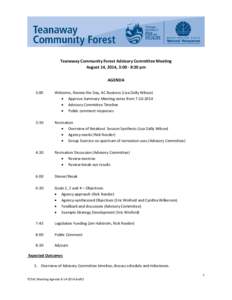 Teanaway Community Forest Advisory Committee Meeting August 14, 2014, 3:00 - 8:30 pm AGENDA 3:00  Welcome, Review the Day, AC Business (Lisa Dally Wilson)